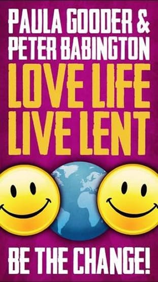 Love Life Live Lent: Be The Change